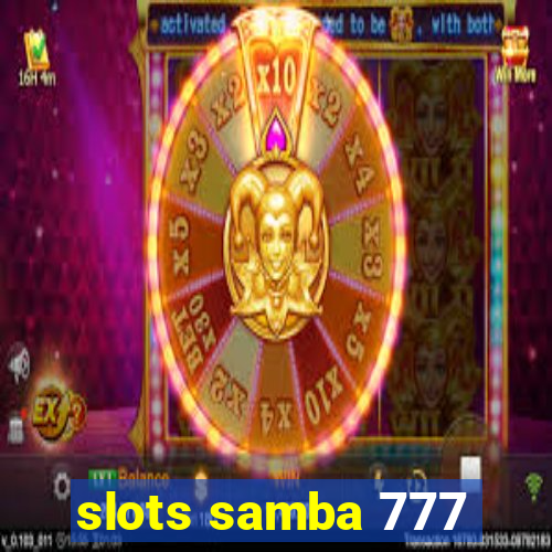 slots samba 777